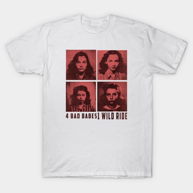 1 Bad Babes, 1 Wild Ride: A Mugshot of Rebel Lesbians T-Shirt by Quick Beach